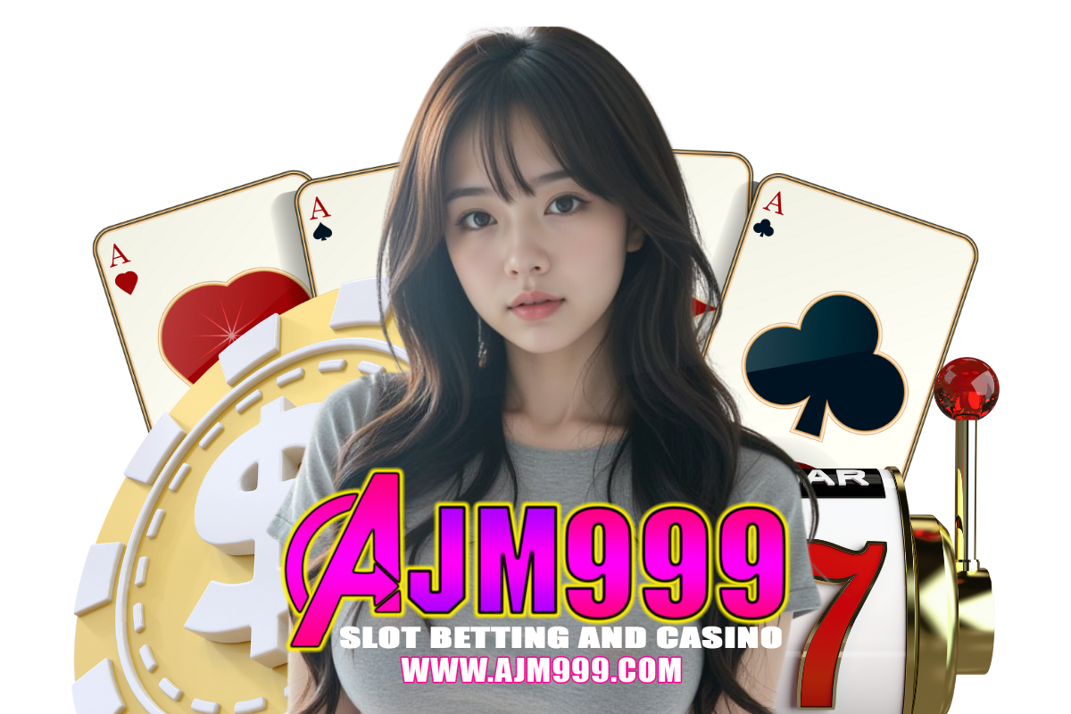 ajm999 สมัคร