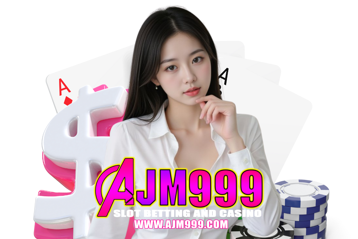 ajm999 สล็อต